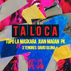 Portada de Ta Loca (feat. 3Tenores, David Dluna)