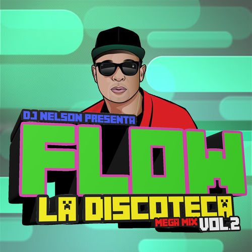 Portada de Flow la Discoteca Mega Mix, Vol.2