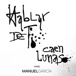 Portada de Hablar de Ti y Caen Lunas (VMG)