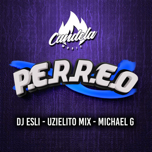 Portada de Perreo (feat. Dj Esli & Michael G)
