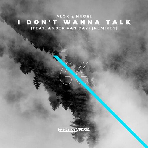 Portada de I Don't Wanna Talk (feat. Amber Van Day) (Remixes)