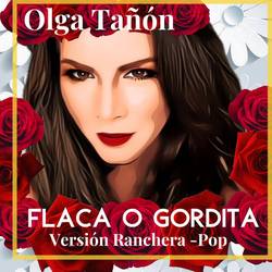 Portada de Flaca o Gordita (Versión Ranchera Pop)