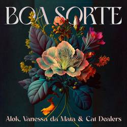 Portada de Boa Sorte (Alok, Vanessa da Mata e Cat Dealers)