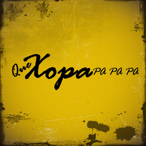 Portada de Que Xopa Pa Pa Pa