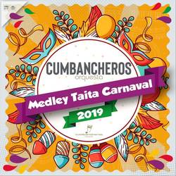Portada de Medley Taita Carnaval (Carnaval de Guaranda / Oh Guaranda / El Humahuaqueño
