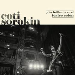 Portada de Coti Sorokin Y Los Brillantes En El Teatro Colón (Live At Teatro Colón / 2018)
