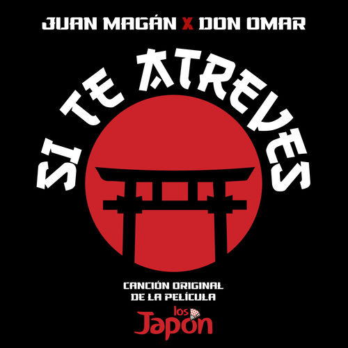 Portada de Si Te Atreves (Canción Original De La Película "Los Japón")