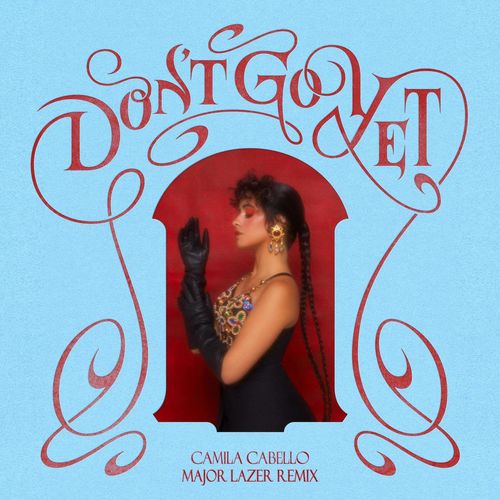 Portada de Don't Go Yet (Major Lazer Remix)