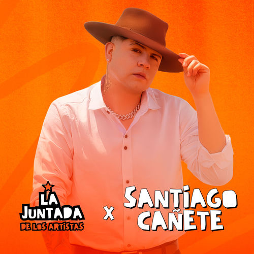 Portada de SANTIAGO CAÑETE / Enganchado En Vivo en LA JUNTADA DE LOS ARTISTAS