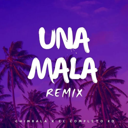 Portada de Una Mala (Remix)