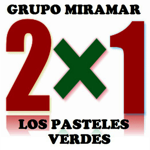 Portada de Grupo Miramar - Los Pasteles Verdes 2 x 1