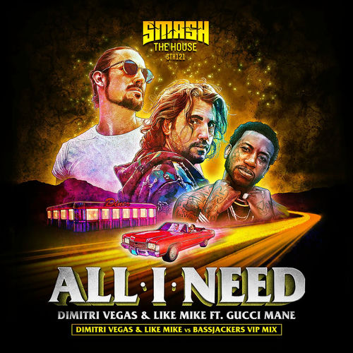 Portada de All I Need (feat. Gucci Mane) (DVLM X Bassjackers VIP MIX)