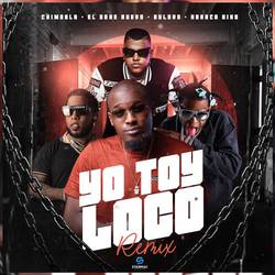 Portada de Yo Toy Loco (Remix)