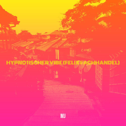 Portada de Hypnotischer Vibe (Felix Fachhandel)