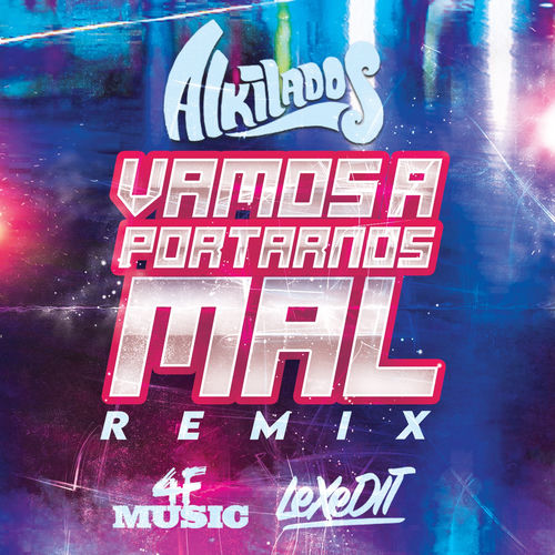 Portada de Vamos a Portarnos Mal (Remix)
