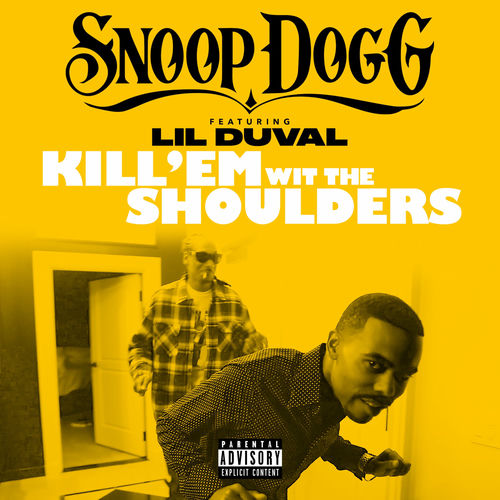 Portada de Kill 'Em Wit The Shoulders (feat. Lil Duval) - Single