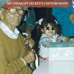 Portada de my straight jacket’s custom made
