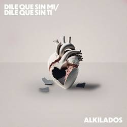 Portada de Dile Que Sin Mi / Dile Que Sin Ti