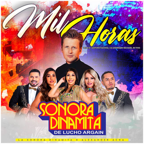 Portada de Mil Horas Desde El Auditorio Nacional / 62 Aniversario (Big Band, En Vivo)