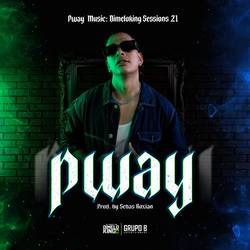 Portada de Pway Music: Dimeloking Sessions 21