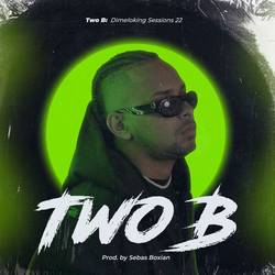 Portada de Two B: Dimeloking Sessions 22