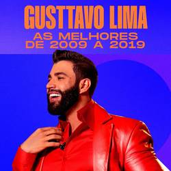 Portada de Gusttavo Lima - As Melhores de 2009 a 2019