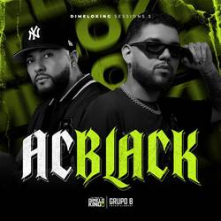 Portada de Ac Black: Dimeloking Sessions 5