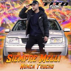 Portada de Siempre Melli, Nunca Trucho