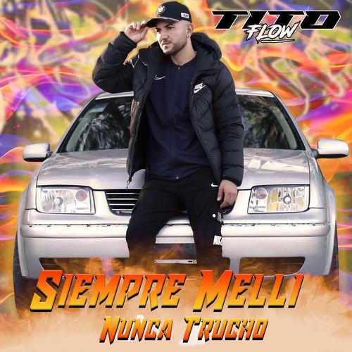 Portada de Siempre Melli, Nunca Trucho