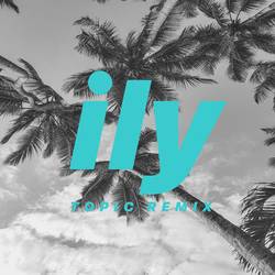 Portada de ily (i love you baby) (Topic Remix)