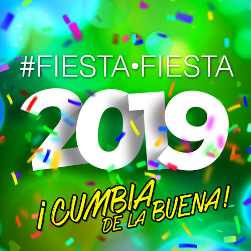 Portada de Fiesta, Fiesta 2019 ¡Cumbia De La Buena!