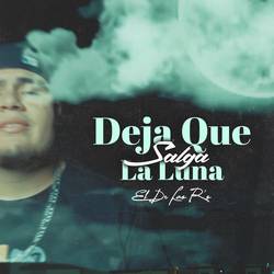 Portada de Deja Que Salga La Luna