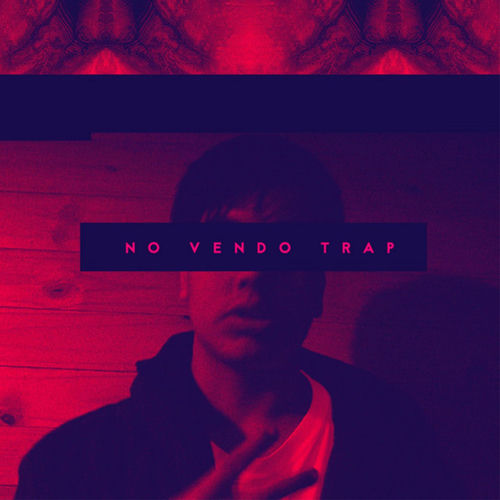 Portada de No Vendo Trap