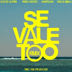 Portada de SE VALE TOO (feat. This Is Mailo, Tavo the producer) (Remix)