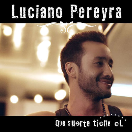 Portada de Que Suerte Tiene El