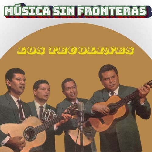 Portada de Los Tecolines: Música Sin Fronteras