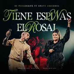 Portada de TIENE ESPINAS EL ROSAL (EN VIVO)