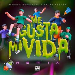 Portada de Me Gusta Mi Vida (Remix)