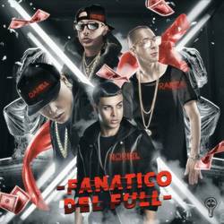 Portada de Fanático del Full (feat. Baby Rasta, Darell & Nengo Flow)