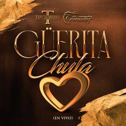 Portada de Güerita Chula (En Vivo)
