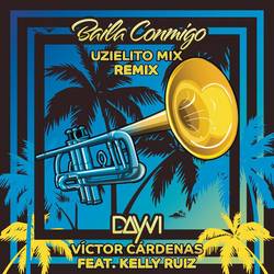 Portada de Baila Conmigo (feat. Kelly Ruiz) (Uzielito Mix Remix)