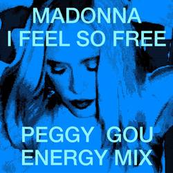 Portada de I Feel So Free (Peggy Gou Energy Mix)