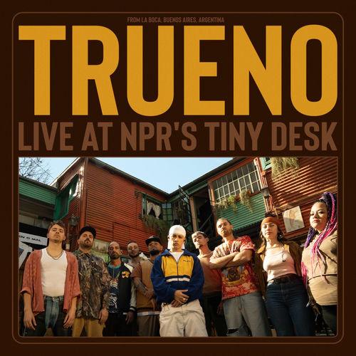 Portada de Trueno (Live At NPR's Tiny Desk)