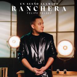 Portada de Un Sueño Llamado RANCHERA