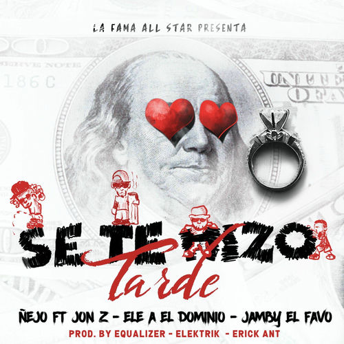 Portada de Se Te Hizo Tarde (feat. Ele A El Dominio, Jon Z & Jamby el Favo)