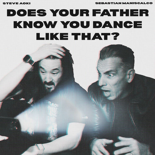 Portada de Does Your Father Know You Dance Like That? (Steve Aoki & Hyro Acid Mix)