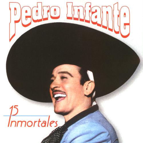 Portada de 15 Inmortales de Pedro Infante