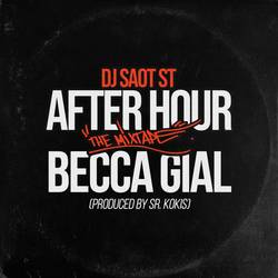 Portada de BECCA GIAL #25 AFTER HOUR THE MIXTAPE