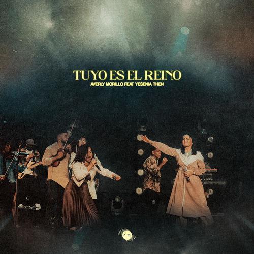 Portada de Tuyo Es El Reino (feat. Yesenia Then) [Live]