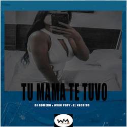 Portada de Tu Mama Te Tuvo